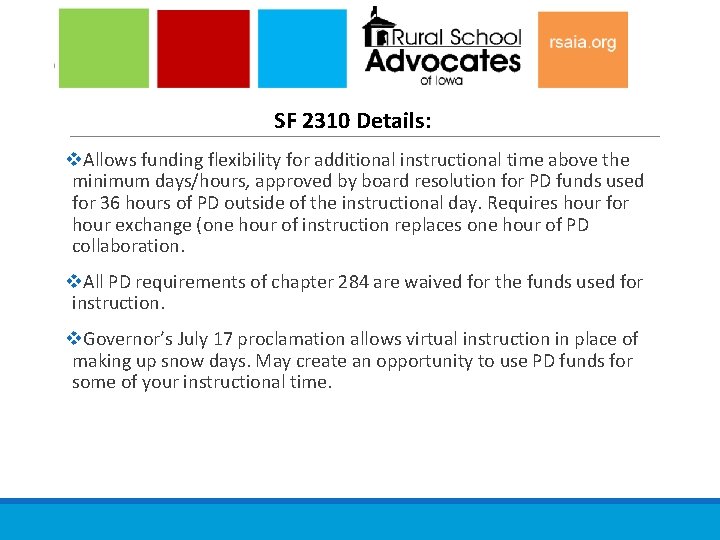 SF 2310 Details: v. Allows funding flexibility for additional instructional time above the minimum