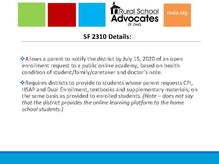 SF 2310 Details: v. Allows a parent to notify the district by July 15,