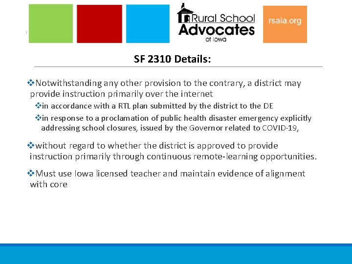 SF 2310 Details: v. Notwithstanding any other provision to the contrary, a district may