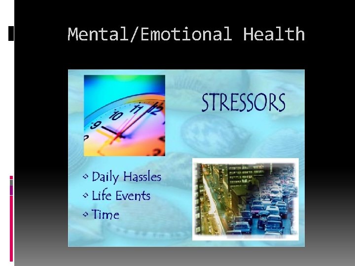 Mental/Emotional Health 