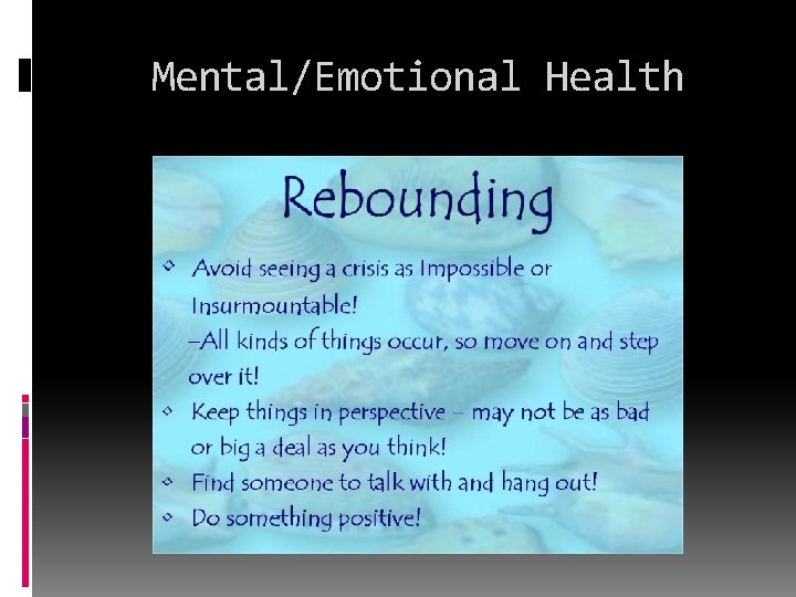Mental/Emotional Health 
