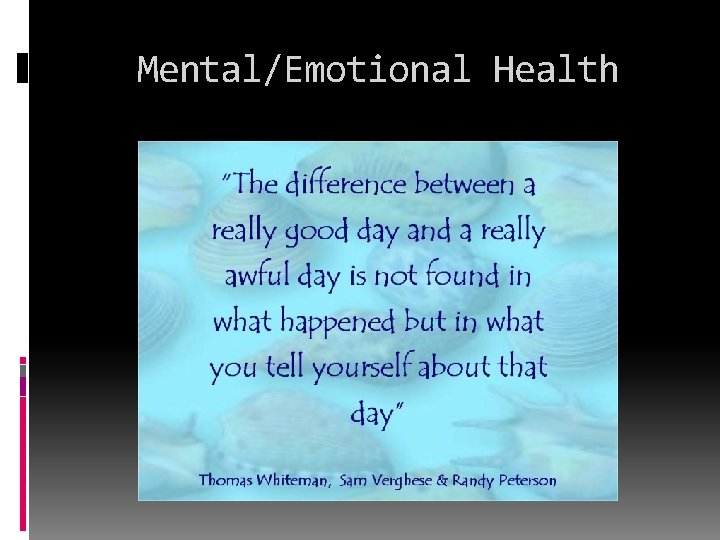 Mental/Emotional Health 