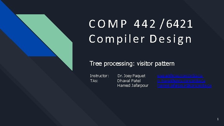 C O M P 4 4 2 / 6421 Compiler Design Tree processing: visitor