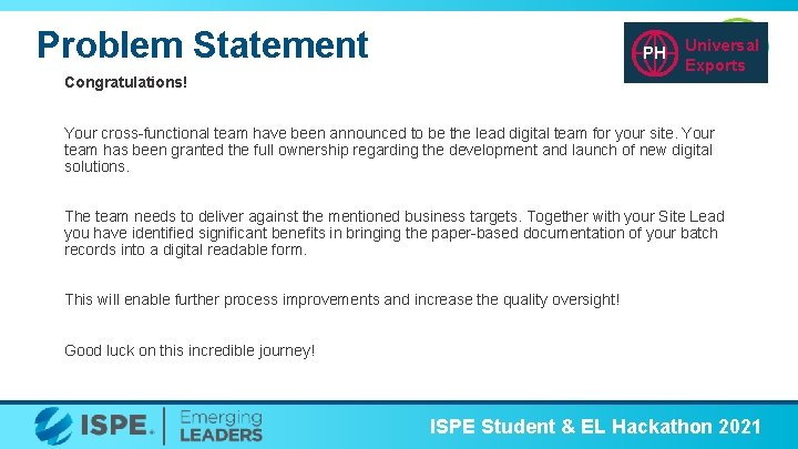 Problem Statement PH Congratulations! PH Universal Exports Your cross-functional team have been announced to