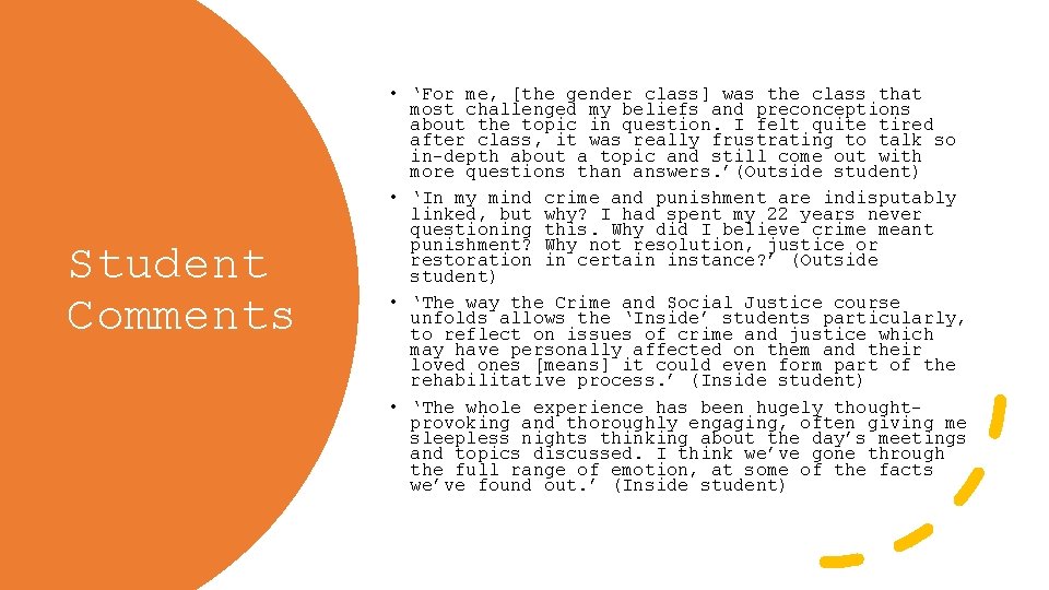 Student Comments • ‘For me, [the gender class] was the class that most challenged