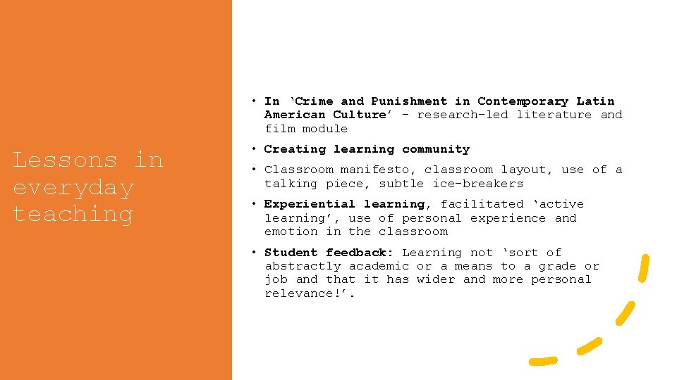  • In ‘Crime and Punishment in Contemporary Latin American Culture’ - research-led literature