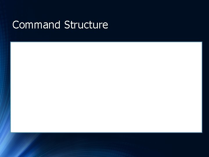 Command Structure 