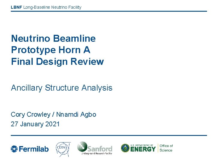 LBNF Long-Baseline Neutrino Facility Neutrino Beamline Prototype Horn A Final Design Review Ancillary Structure
