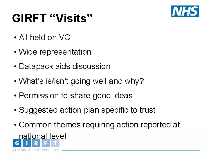 GIRFT “Visits” • All held on VC • Wide representation • Datapack aids discussion