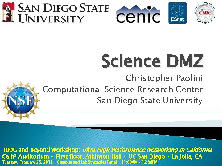 Science DMZ Christopher Paolini Computational Science Research Center San Diego State University 100 G