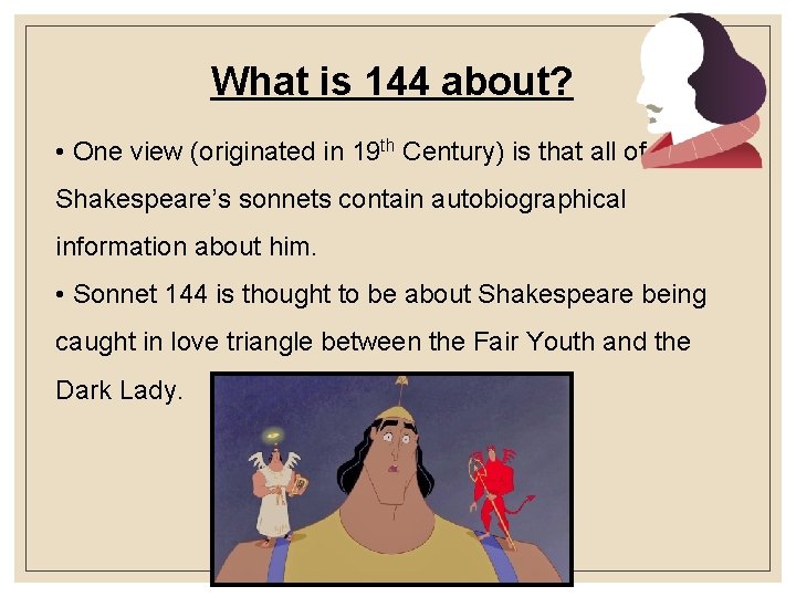What is 144 about? • One view (originated in 19 th Century) is that