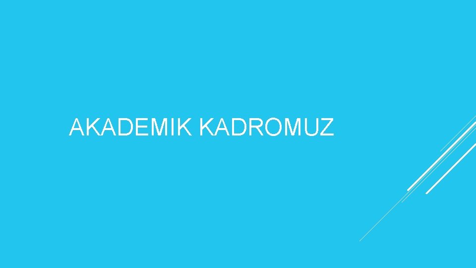 AKADEMIK KADROMUZ 