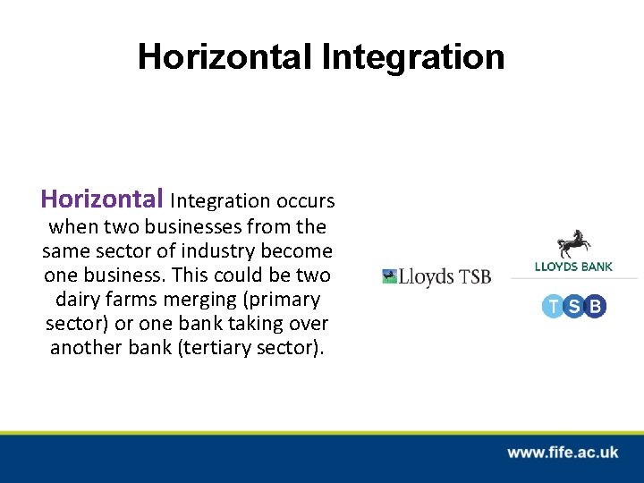 Horizontal Integration occurs when two businesses from the same sector of industry become one Horizontal Integration occurs when two businesses from the same sector of industry become one