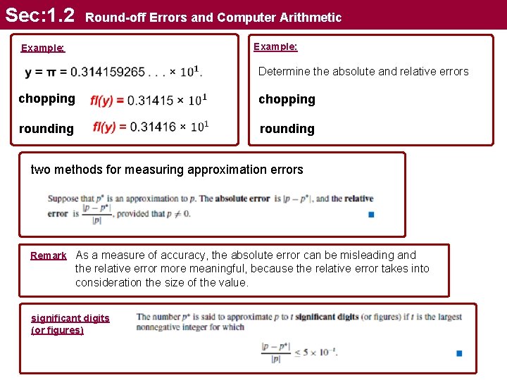 Sec: 1. 2 Round-off Errors and Computer Arithmetic Example: Determine the absolute and relative