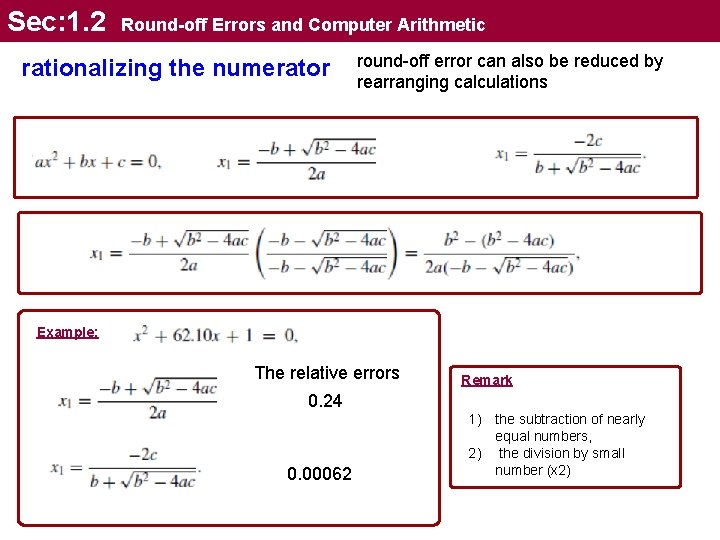Sec: 1. 2 Round-off Errors and Computer Arithmetic rationalizing the numerator round-off error can