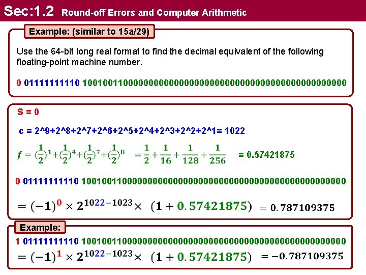 Sec: 1. 2 Round-off Errors and Computer Arithmetic Example: (similar to 15 a/29) Use