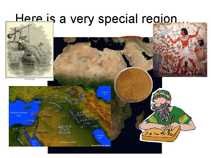 Here is a very special region… 
