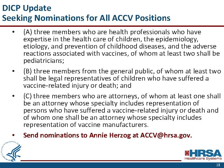 DICP Update Seeking Nominations for All ACCV Positions • • (A) three members who