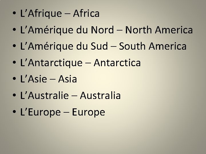  • • L’Afrique – Africa L’Amérique du Nord – North America L’Amérique du