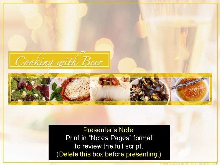 Presenter’s Note: Print in “Notes Pages” format to review the full script. (Delete this