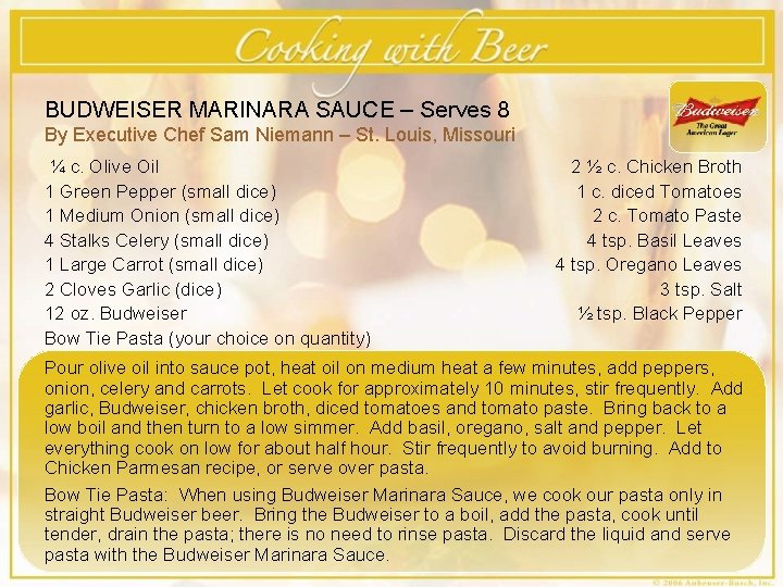 BUDWEISER MARINARA SAUCE – Serves 8 By Executive Chef Sam Niemann – St. Louis,