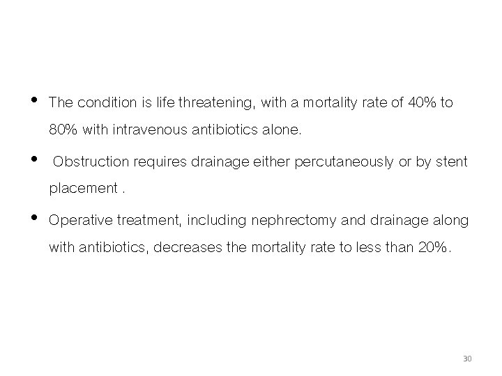  • The condition is life threatening, with a mortality rate of 40% to