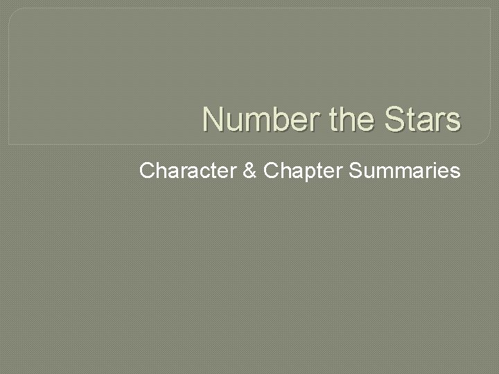 Number the Stars Character & Chapter Summaries 