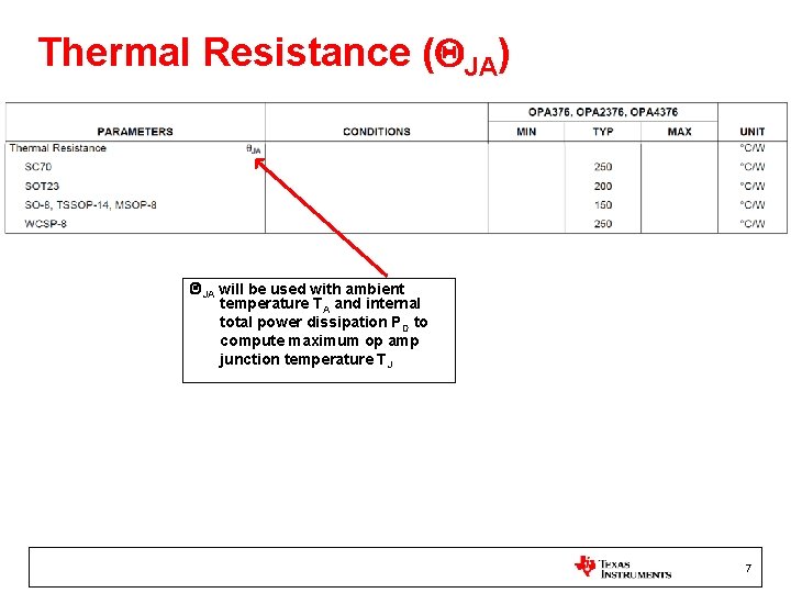 Thermal Resistance (QJA) QJA will be used with ambient temperature TA and internal total