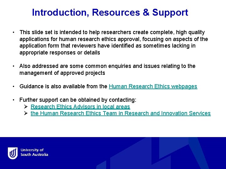 Introduction, Resources & Support • This slide set is intended to help researchers create