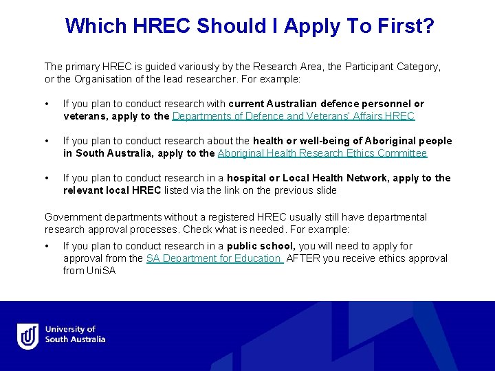 Which HREC Should I Apply To First? The primary HREC is guided variously by