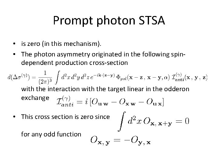 Prompt photon STSA • is zero (in this mechanism). • The photon asymmetry originated