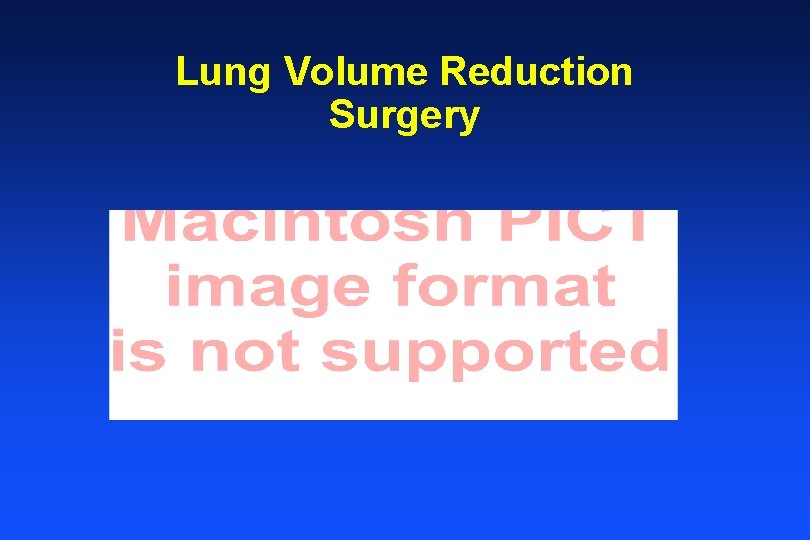 Lung Volume Reduction Surgery 