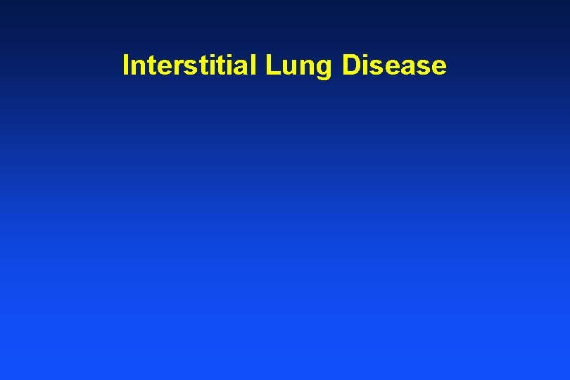 Interstitial Lung Disease 