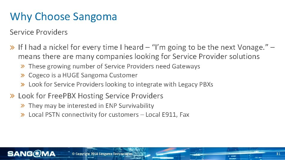 Why Choose Sangoma Service Providers If I had a nickel for every time I