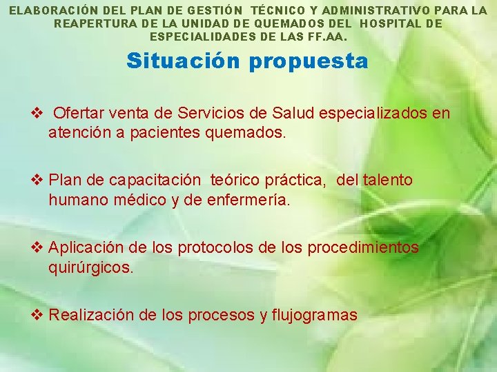 ELABORACIÓN DEL PLAN DE GESTIÓN TÉCNICO Y ADMINISTRATIVO PARA LA REAPERTURA DE LA UNIDAD