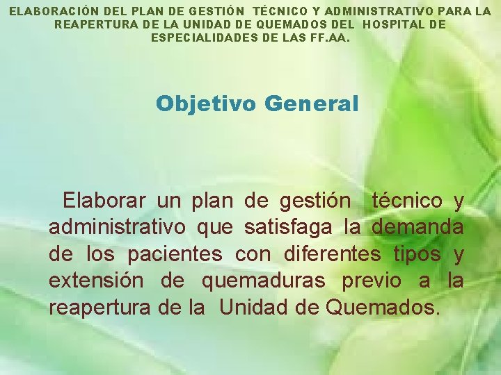 ELABORACIÓN DEL PLAN DE GESTIÓN TÉCNICO Y ADMINISTRATIVO PARA LA REAPERTURA DE LA UNIDAD