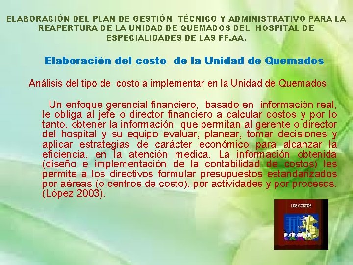 ELABORACIÓN DEL PLAN DE GESTIÓN TÉCNICO Y ADMINISTRATIVO PARA LA REAPERTURA DE LA UNIDAD