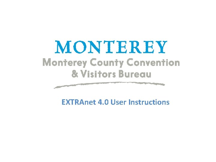 EXTRAnet 4. 0 User Instructions 