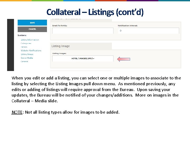 Collateral – Listings (cont’d) When you edit or add a listing, you can select