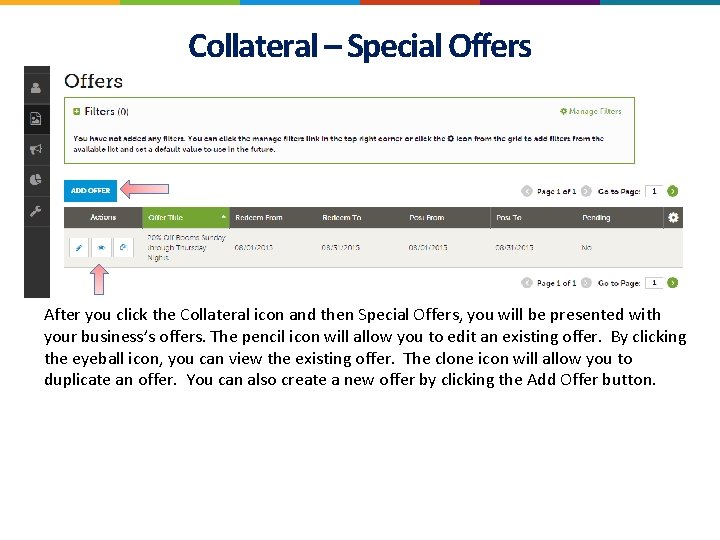 Collateral – Special Offers After you click the Collateral icon and then Special Offers,