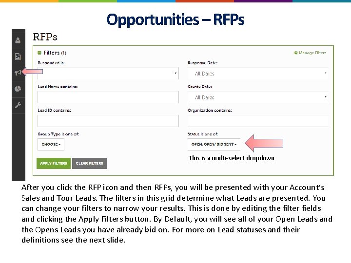 Opportunities – RFPs This is a multi-select dropdown After you click the RFP icon