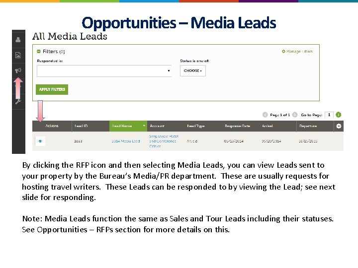 Opportunities – Media Leads By clicking the RFP icon and then selecting Media Leads,