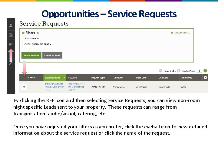 Opportunities – Service Requests By clicking the RFP icon and then selecting Service Requests,