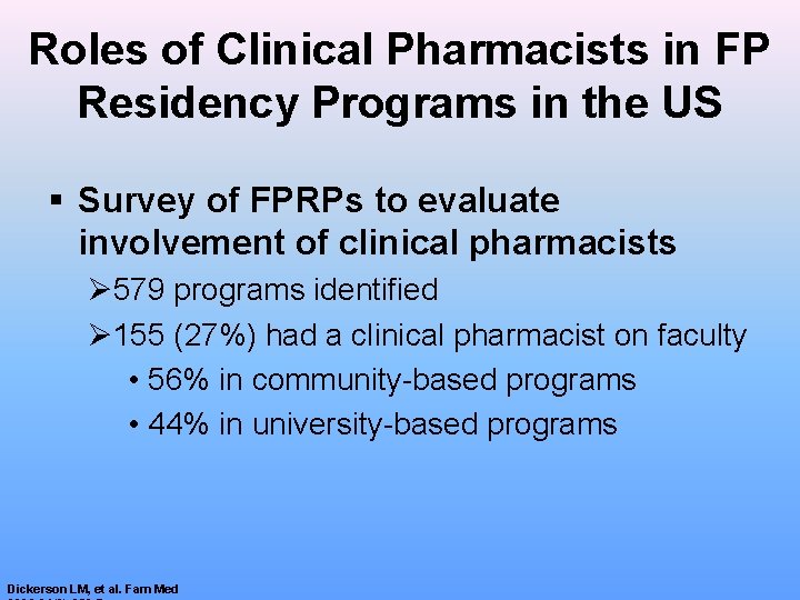 Roles of Clinical Pharmacists in FP Residency Programs in the US § Survey of