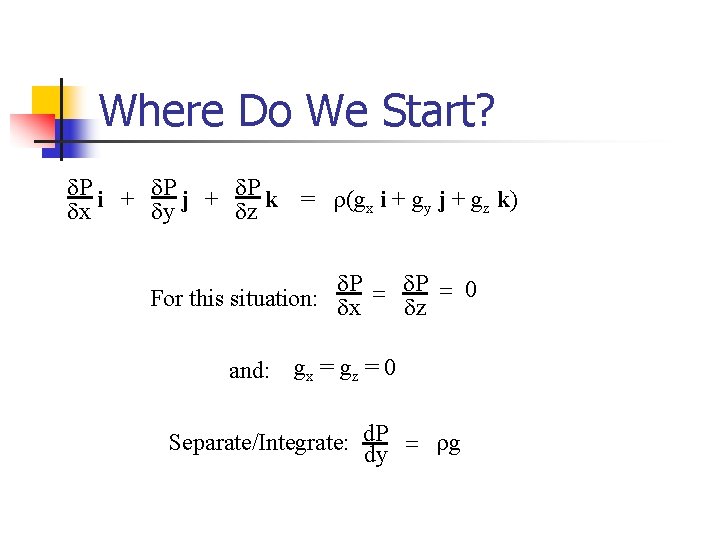 Where Do We Start? d. P i + d. P j + d. P