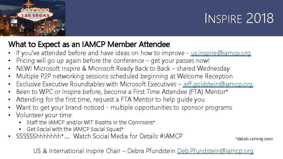 INSPIRE 2018 What to Expect as an IAMCP Member Attendee • • • If