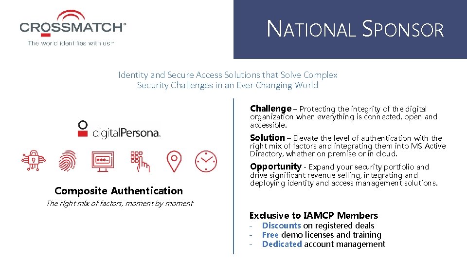 NATIONAL SPONSOR Identity and Secure Access Solutions that Solve Complex Security Challenges in an