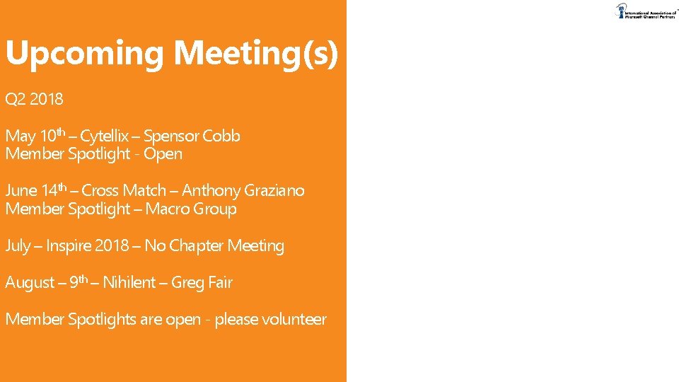 Upcoming Meeting(s) Q 2 2018 May 10 th – Cytellix – Spensor Cobb Member