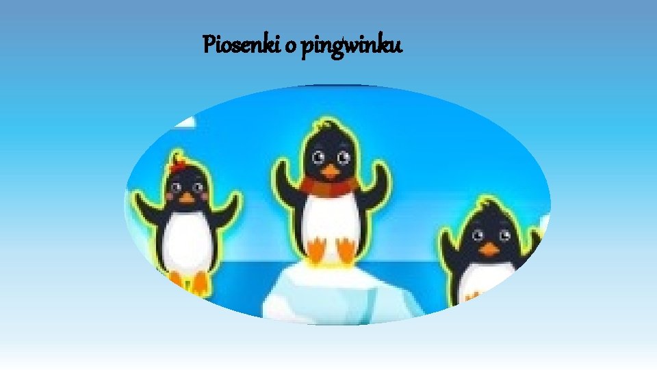 Piosenki o pingwinku 