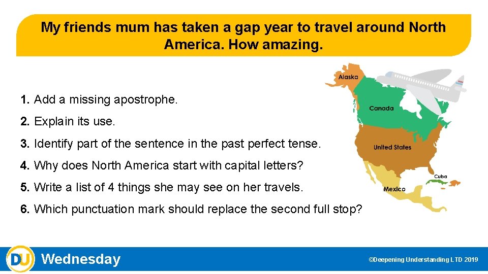 My friends mum has taken a gap year to travel around North America. How